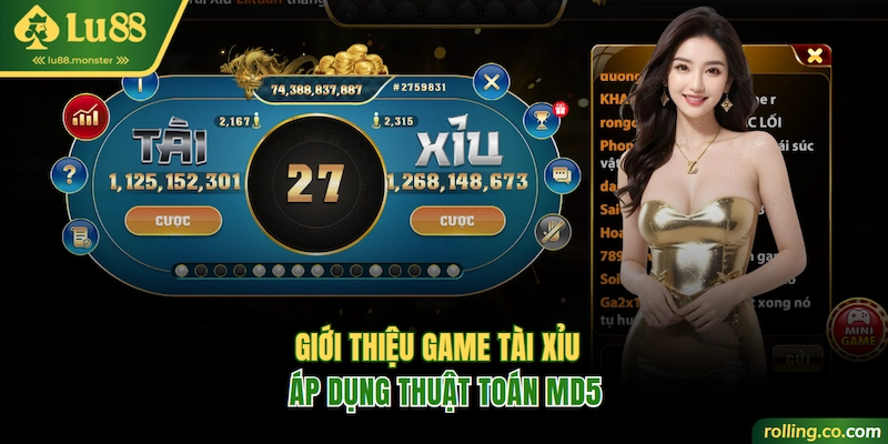Giới thiệu game Tài Xỉu áp dụng thuật toán MD5
